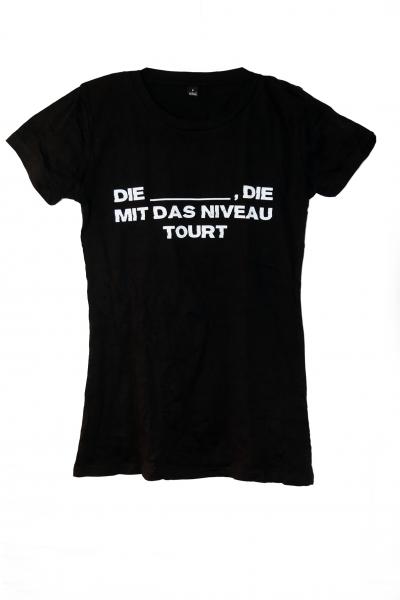 Das Niveau - Girlie-Shirt "Die ___, die" (Tour 2014)
